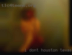 I don't really have a ideal in Houston, Texas person.